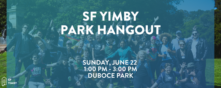 action-network-2025-06-14_-_SF_YIMBY_Park_hang.png