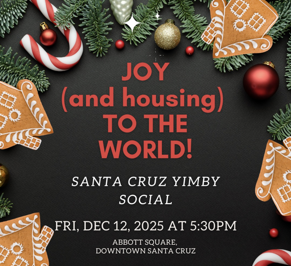 Santa Cruz YIMBY End of Year Social 2025