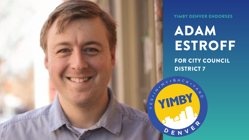 YIMBY Denver Endorses Adam Estroff for City Council District 7