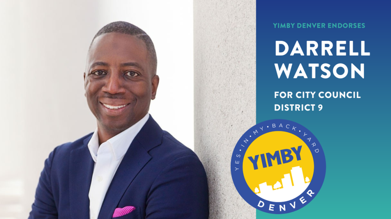 YIMBY Denver Endorses Darrell Watson for City Council District 9