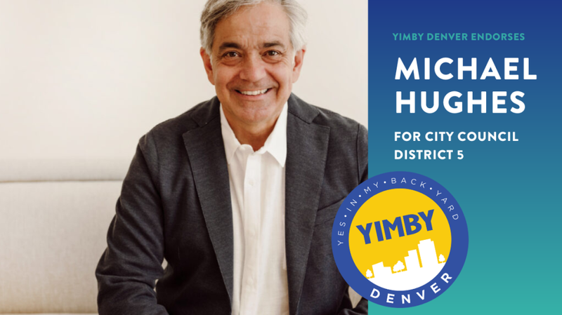 YIMBY Denver Endorses Michael Hughes for City Council District 5
